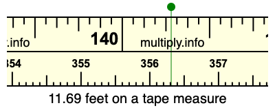 11.69 feet on a tape measure