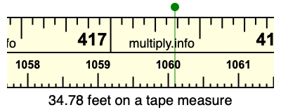 34.78 feet on a tape measure