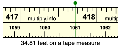 34.81 feet on a tape measure