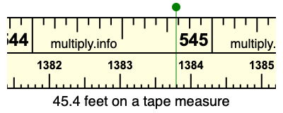 45.4 feet on a tape measure