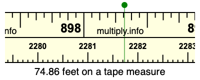 74.86 feet on a tape measure