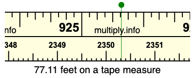77.11 feet on a tape measure