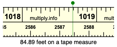 84.89 feet on a tape measure