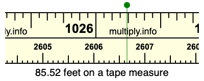 85.52 feet on a tape measure