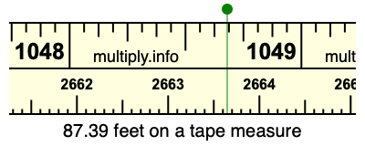 87.39 feet on a tape measure