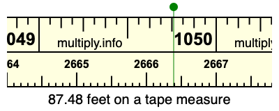 87.48 feet on a tape measure