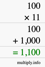 How to calculate 100 times 11 using long multiplication How to calculate 100 times 11 using long multiplication