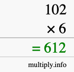 How to calculate 102 times 6 using long multiplication How to calculate 102 times 6 using long multiplication