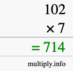 How to calculate 102 times 7 using long multiplication How to calculate 102 times 7 using long multiplication
