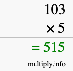 How to calculate 103 times 5 using long multiplication How to calculate 103 times 5 using long multiplication