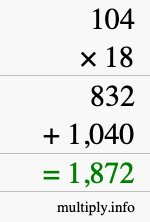 How to calculate 104 times 18 using long multiplication How to calculate 104 times 18 using long multiplication
