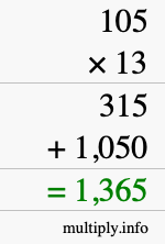How to calculate 105 times 13 using long multiplication How to calculate 105 times 13 using long multiplication