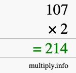 How to calculate 107 times 2 using long multiplication How to calculate 107 times 2 using long multiplication