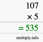 How to calculate 107 times 5 using long multiplication How to calculate 107 times 5 using long multiplication