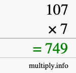 How to calculate 107 times 7 using long multiplication How to calculate 107 times 7 using long multiplication