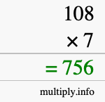 How to calculate 108 times 7 using long multiplication How to calculate 108 times 7 using long multiplication