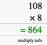 How to calculate 108 times 8 using long multiplication How to calculate 108 times 8 using long multiplication
