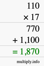 How to calculate 110 times 17 using long multiplication How to calculate 110 times 17 using long multiplication