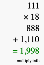 How to calculate 111 times 18 using long multiplication How to calculate 111 times 18 using long multiplication