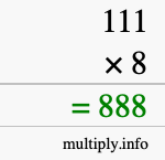 How to calculate 111 times 8 using long multiplication How to calculate 111 times 8 using long multiplication