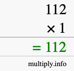 How to calculate 112 times 1 using long multiplication