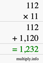 How to calculate 112 times 11 using long multiplication How to calculate 112 times 11 using long multiplication