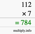 How to calculate 112 times 7 using long multiplication How to calculate 112 times 7 using long multiplication
