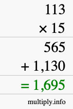 How to calculate 113 times 15 using long multiplication How to calculate 113 times 15 using long multiplication