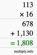 How to calculate 113 times 16 using long multiplication How to calculate 113 times 16 using long multiplication