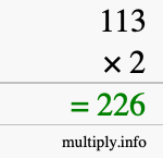 How to calculate 113 times 2 using long multiplication How to calculate 113 times 2 using long multiplication