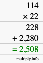 How to calculate 114 times 22 using long multiplication How to calculate 114 times 22 using long multiplication