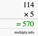 How to calculate 114 times 5 using long multiplication How to calculate 114 times 5 using long multiplication
