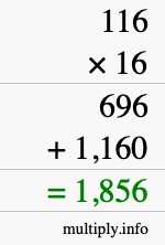 How to calculate 116 times 16 using long multiplication How to calculate 116 times 16 using long multiplication