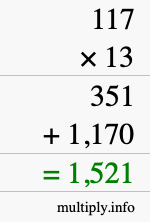 How to calculate 117 times 13 using long multiplication How to calculate 117 times 13 using long multiplication