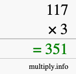 How to calculate 117 times 3 using long multiplication How to calculate 117 times 3 using long multiplication