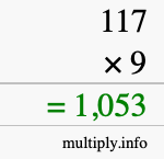 How to calculate 117 times 9 using long multiplication How to calculate 117 times 9 using long multiplication