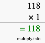 How to calculate 118 times 1 using long multiplication How to calculate 118 times 1 using long multiplication