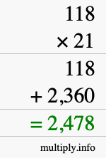 How to calculate 118 times 21 using long multiplication How to calculate 118 times 21 using long multiplication