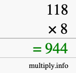 How to calculate 118 times 8 using long multiplication How to calculate 118 times 8 using long multiplication
