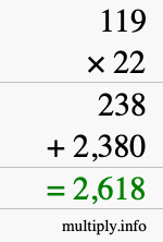 How to calculate 119 times 22 using long multiplication How to calculate 119 times 22 using long multiplication