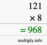 How to calculate 121 times 8 using long multiplication How to calculate 121 times 8 using long multiplication