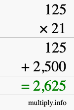 How to calculate 125 times 21 using long multiplication How to calculate 125 times 21 using long multiplication