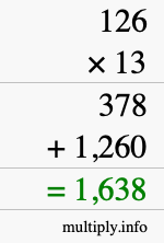 How to calculate 126 times 13 using long multiplication How to calculate 126 times 13 using long multiplication