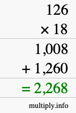 How to calculate 126 times 18 using long multiplication How to calculate 126 times 18 using long multiplication