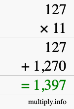How to calculate 127 times 11 using long multiplication How to calculate 127 times 11 using long multiplication