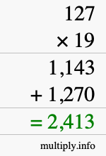 How to calculate 127 times 19 using long multiplication How to calculate 127 times 19 using long multiplication