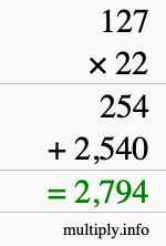 How to calculate 127 times 22 using long multiplication How to calculate 127 times 22 using long multiplication