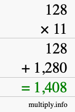 How to calculate 128 times 11 using long multiplication How to calculate 128 times 11 using long multiplication