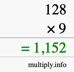 How to calculate 128 times 9 using long multiplication How to calculate 128 times 9 using long multiplication
