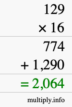 How to calculate 129 times 16 using long multiplication How to calculate 129 times 16 using long multiplication